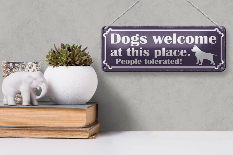 Blechschild Spruch 27x10cm Dogs welcome People tolerated Dekoration