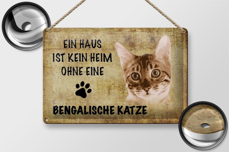 Blechschild Spruch 30x20cm Bengalische Katze ohne kein Heim