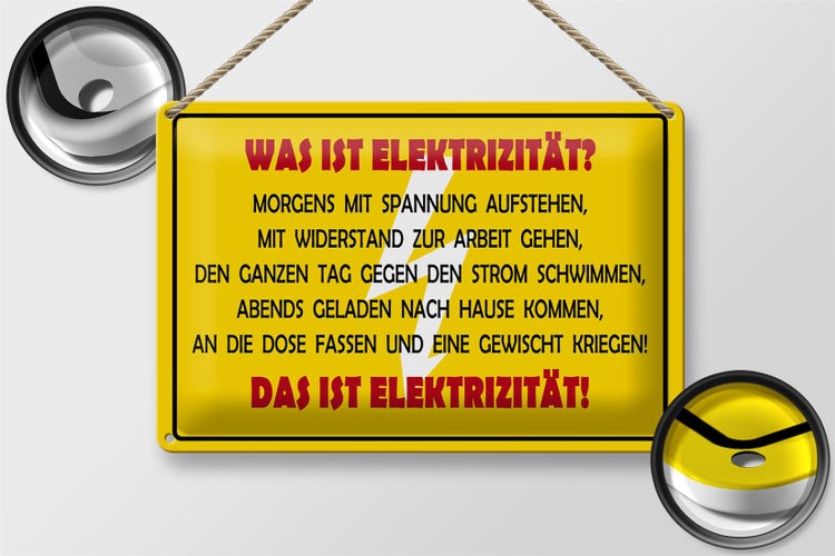 Blechschild Spruch 30x20cm Was ist Elektrizität