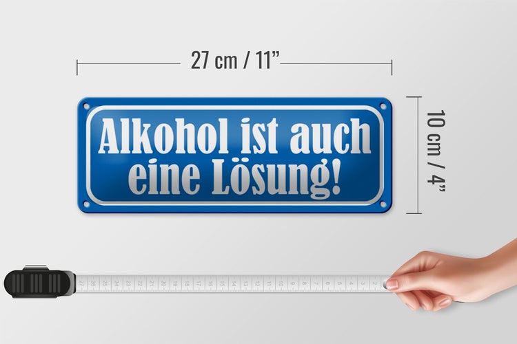 Blechschild Spruch 27x10cm ist auch eine Lösung Dekoration