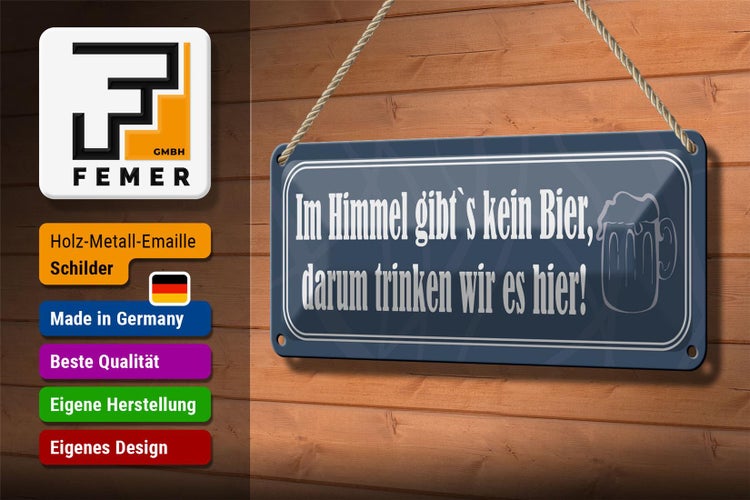 Blechschild Spruch 27x10cm Im Himmel gibt`s kein Bier Dekoration