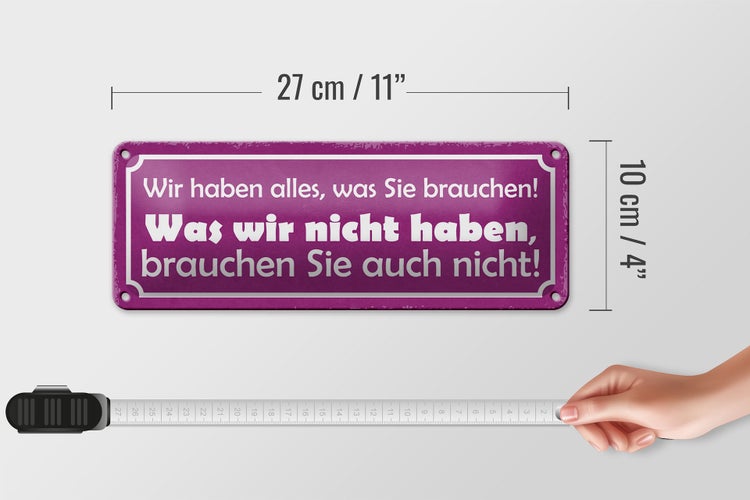 Blechschild Spruch 27x10cm wir haben alles was brauchen Dekoration