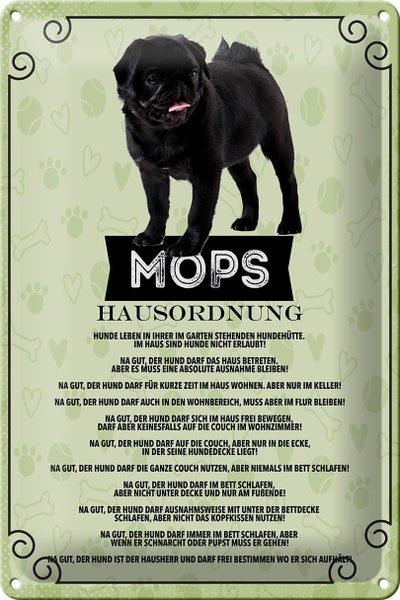 Blechschild Spruch 20x30cm Mops Hausordnung
