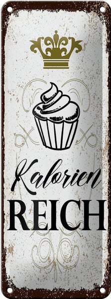 Blechschild Spruch Cupcake Kalorien reich 10x27cm