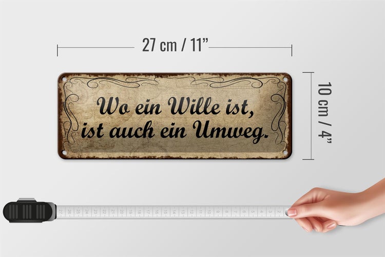 Blechschild Spruch 27x10cm wo Wille ist ist auch ein Umweg Dekoration