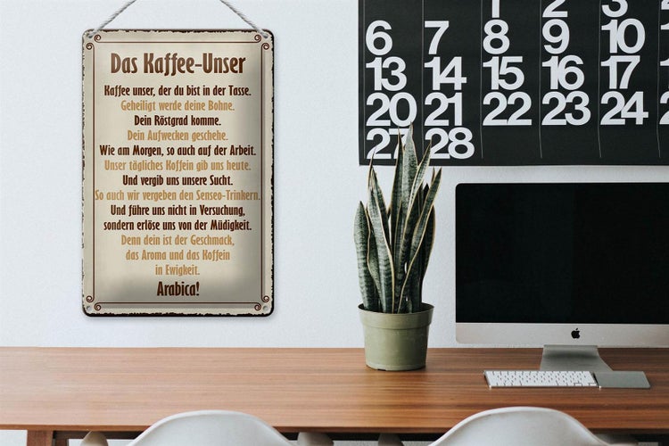 Blechschild Spruch 20x30cm Kaffee Unser du bist in Tasse