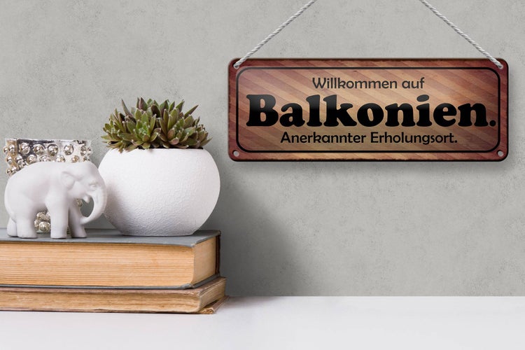 Blechschild Spruch 27x10cm Willkommen auf Balkonien Dekoration