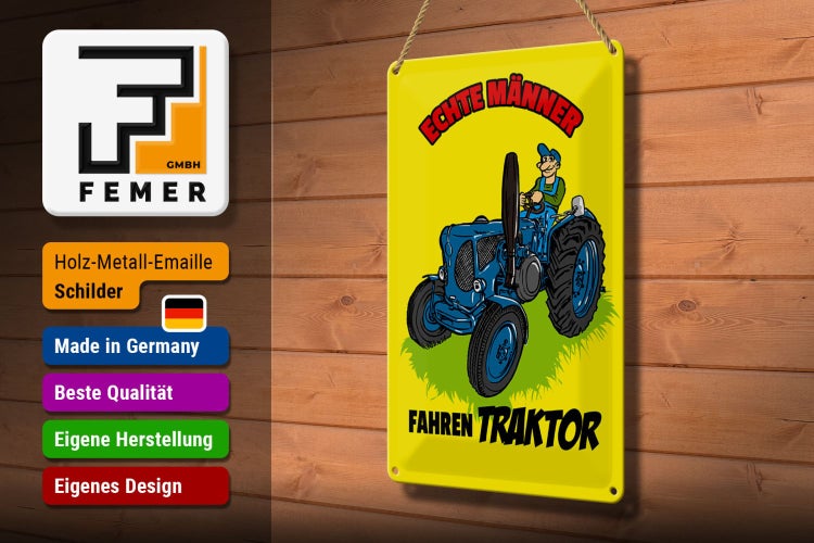 Blechschild Spruch 20x30cm echte Männer fahren Traktor