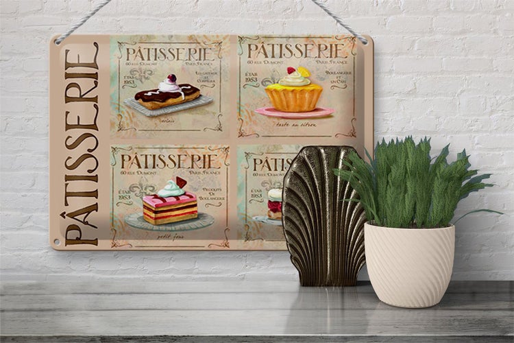 Blechschild Spruch 30x20cm Patisserie Kuchen Sorte Bäckerei