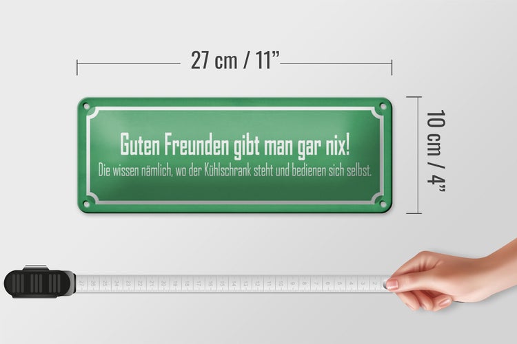 Blechschild Spruch 27x10cm guten Freunden gibt man gar nix Dekoration