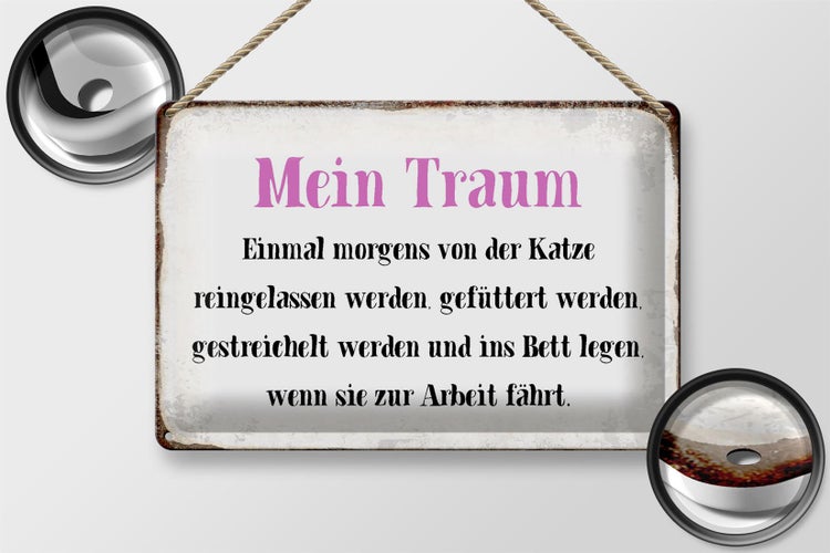Blechschild Spruch 30x20cm mein Traum von Katze gefüttert