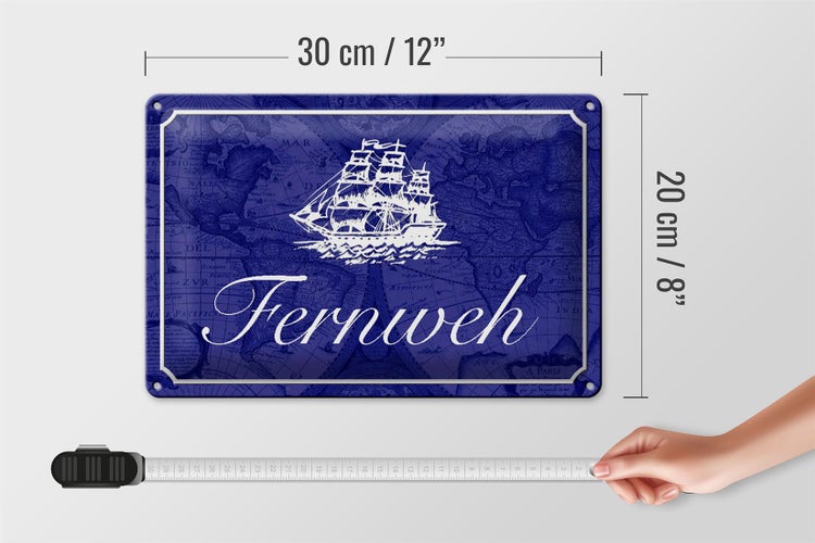 Blechschild Spruch 30x20cm Fernweh Schiff Meer Schild