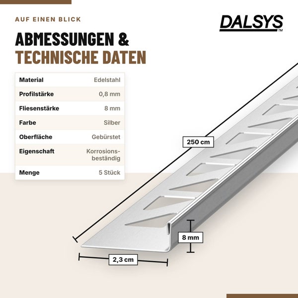 Dalsys Fliesenprofil aus Edelstahl, 250 Zentimeter Länge, 8 Millimeter Fliesenstärke, gebürstet, 5 Stück Packung.