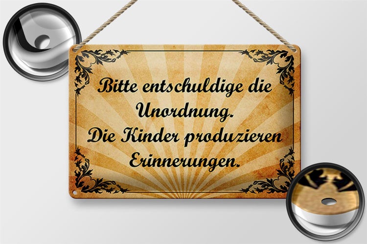 Blechschild Spruch 30x20cm Bitte entschuldige die Unordnung