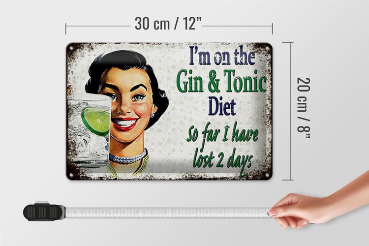 Blechschild Spruch 30x20cm I´m on the Gin & Tonic Diet