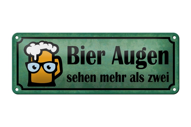 Blechschild Spruch 27x10cm Bier Augen sehen mehr als zwei Dekoration