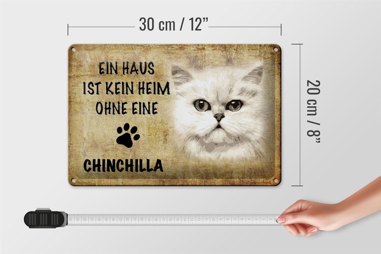 Blechschild Spruch 30x20cm Chinchilla Katze ohne kein Heim