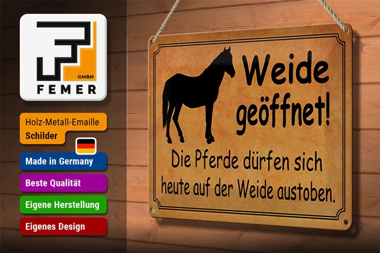Blechschild Spruch 30x20cm Weide geöffnet Pferde dürfen