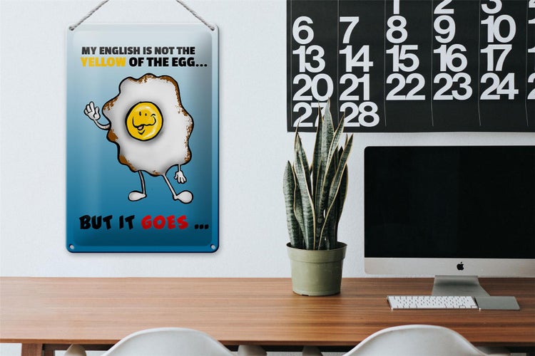 Blechschild Spruch 20x30cm My English not the yellow of egg