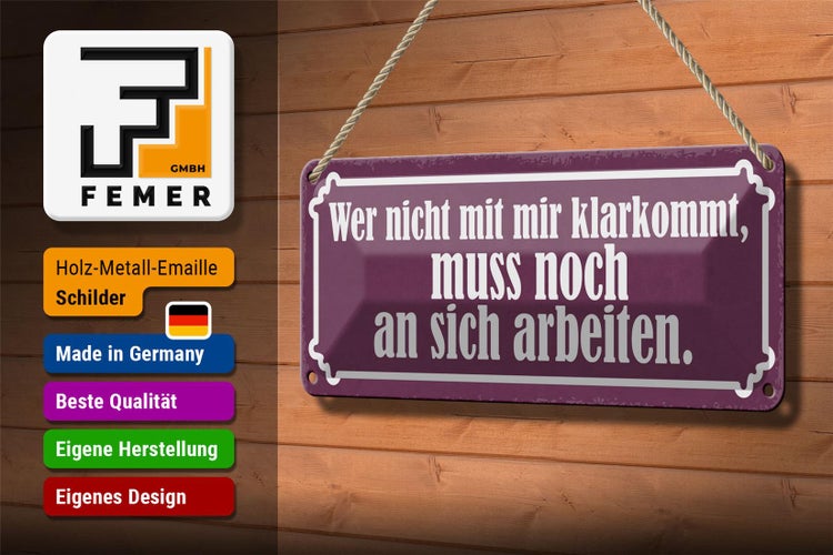 Blechschild Spruch 27x10cm er nicht mit mir klarkommt muss Dekoration
