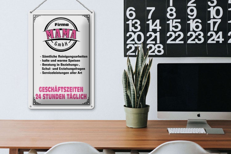 Blechschild Spruch 20x30cm Firma Mama GmbH 24 Stunden