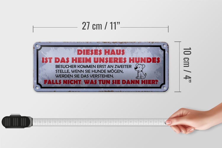 Blechschild Spruch 27x10cm dieses Haus Heim unseres Hundes Dekoration