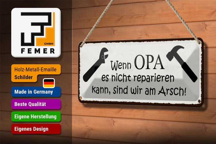 Blechschild Spruch 27x10cm wenn Opa nicht repariert wir Dekoration