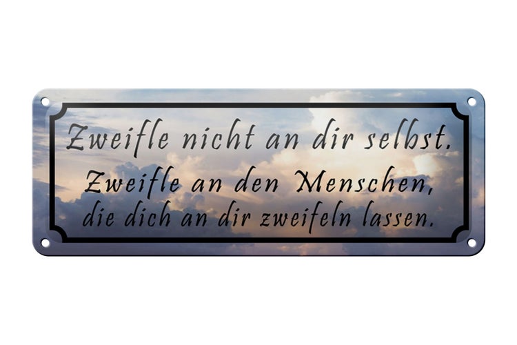 Blechschild Spruch 27x10cm Zweifle nicht an dir selbst Dekoration