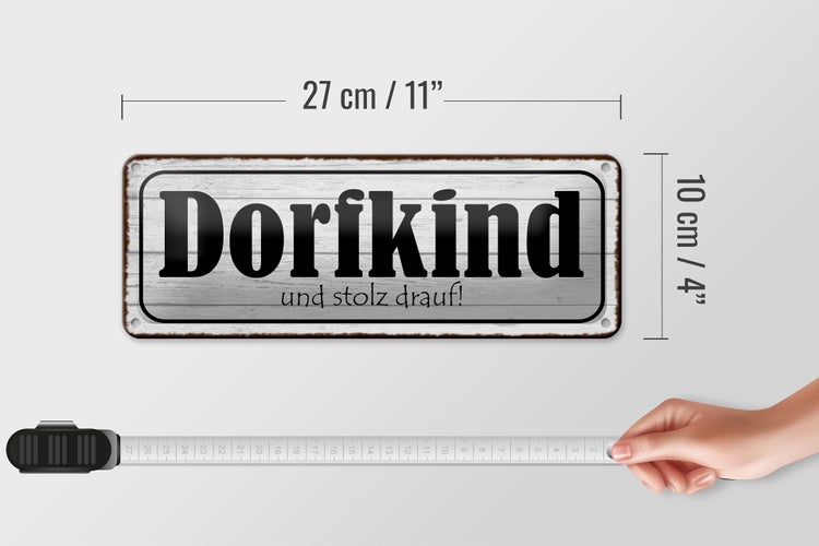 Blechschild Spruch 27x10 cm Dorfkind und stolz drauf Dekoration
