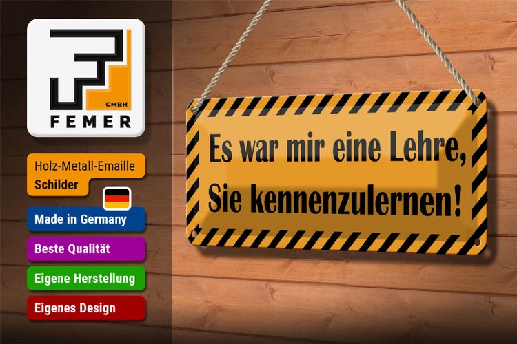 Blechschild Spruch 27x10cm war eine Lehre Sie kennenzulernen