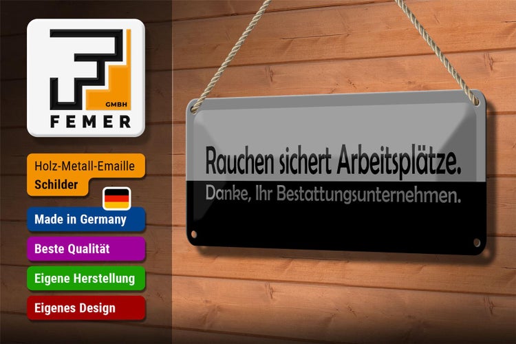 Blechschild Spruch 27x10cm Rauchen sichert Arbeitsplätze Dekoration