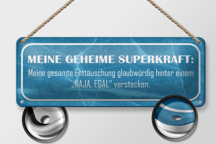 Blechschild Spruch 27x10cm meine geheime Superkraft NAJA Dekoration