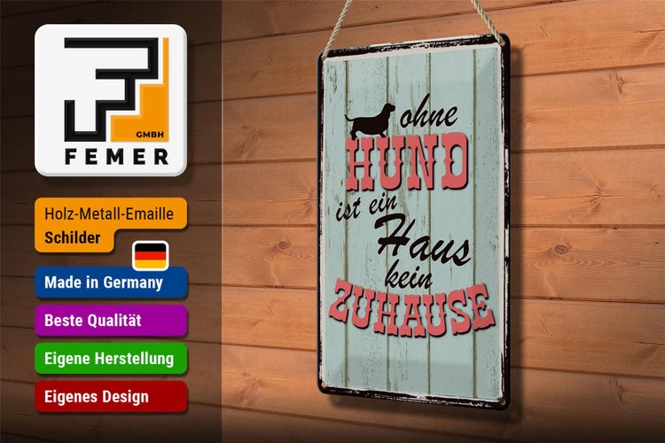 Blechschild Spruch 20x30cm Ohne Hund ist kein Zuhause