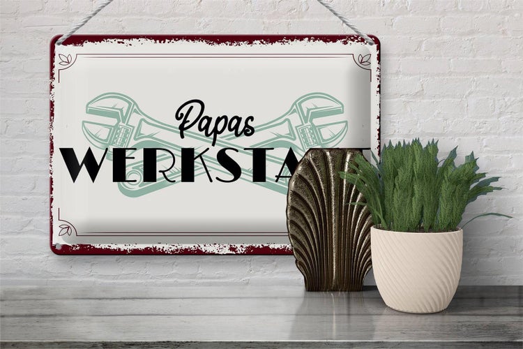 Blechschild Spruch 30x20cm Papas Werkstatt