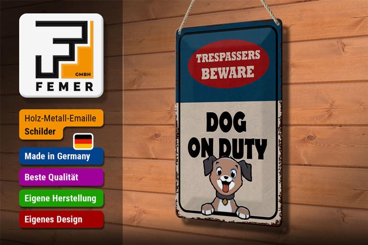 Blechschild Spruch 20x30cm trespassers beware DOG on duty