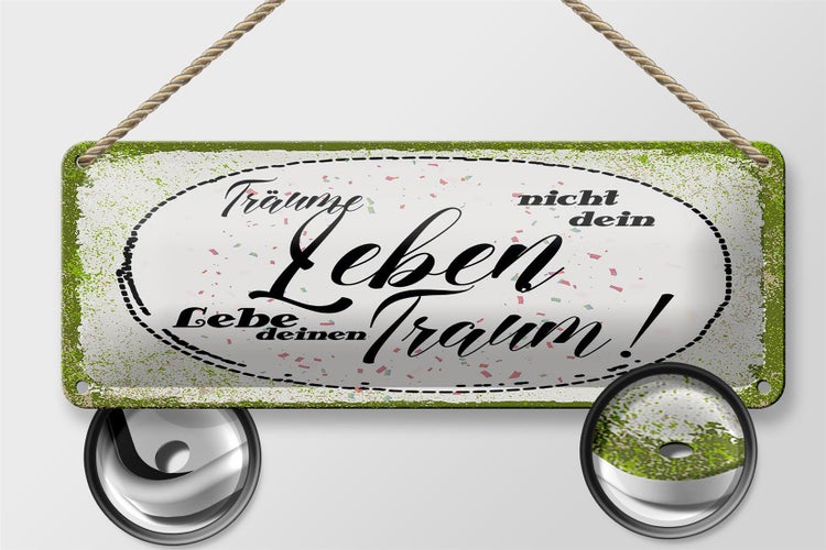 Blechschild Spruch träume nicht dein Leben lebe Traum 27x10cm