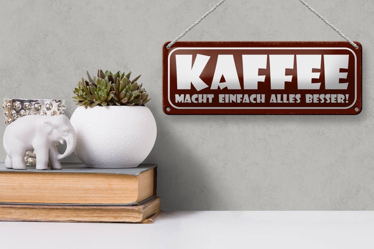 Blechschild Spruch 27x10cm Kaffee macht alles besser Dekoration