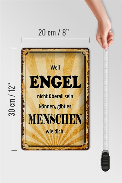 Blechschild Spruch 20x30cm weil Engel nicht überall sein