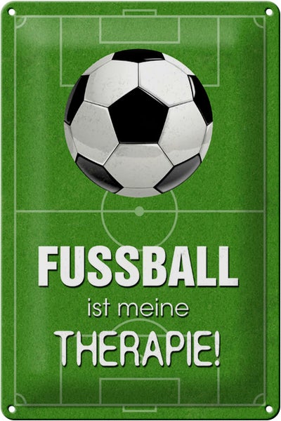 Blechschild Spruch 20x30cm Fussball ist meine Therapie