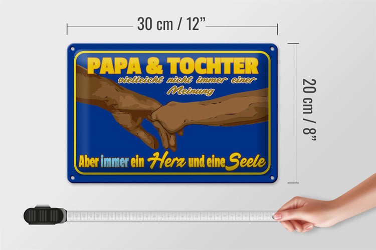 Blechschild Spruch 30x20cm Papa und Tochter ein Herz Seele