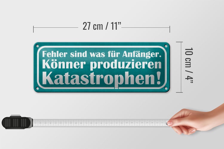 Blechschild Spruch 27x10cm Fehler sind für Anfänger Könner Dekoration