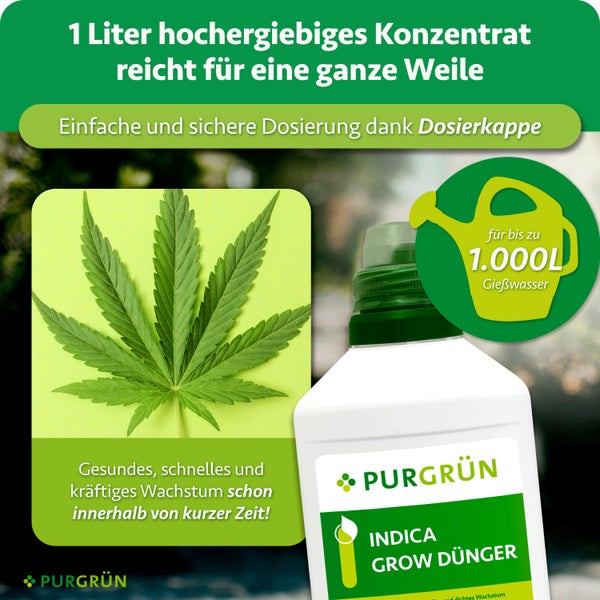 PURGRÜN Indica Grow Dünger Konzentrat 1 Liter für gesundes Pflanzenwachstum mit Dosierkappe für 1000 Liter Gießwasser