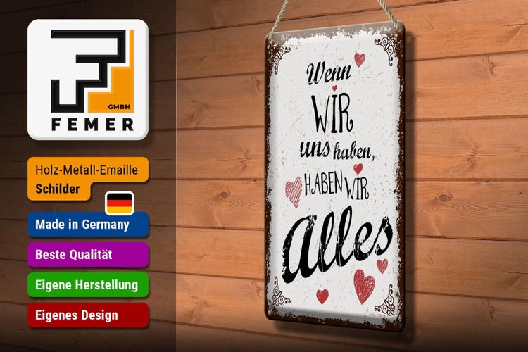 Blechschild Spruch Wenn wir uns haben, haben alles 20x30cm