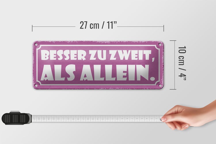 Blechschild Spruch 27x10cm besser zu zweit als allein Dekoration