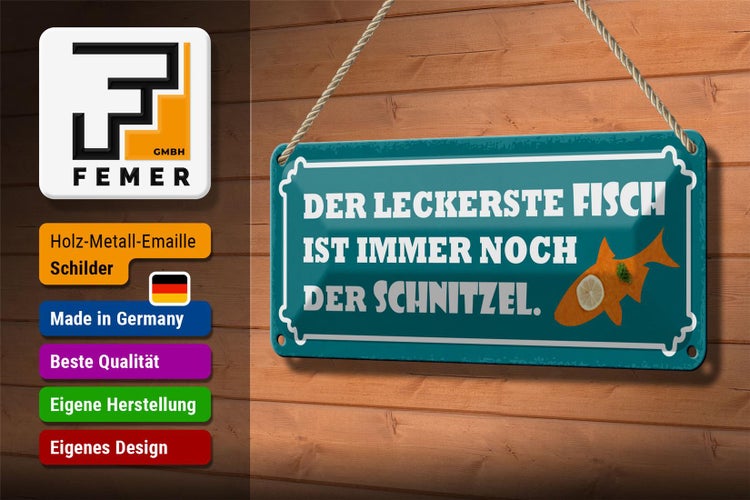 Blechschild Spruch 27x10cm leckerste Fisch ist das Schnitzel