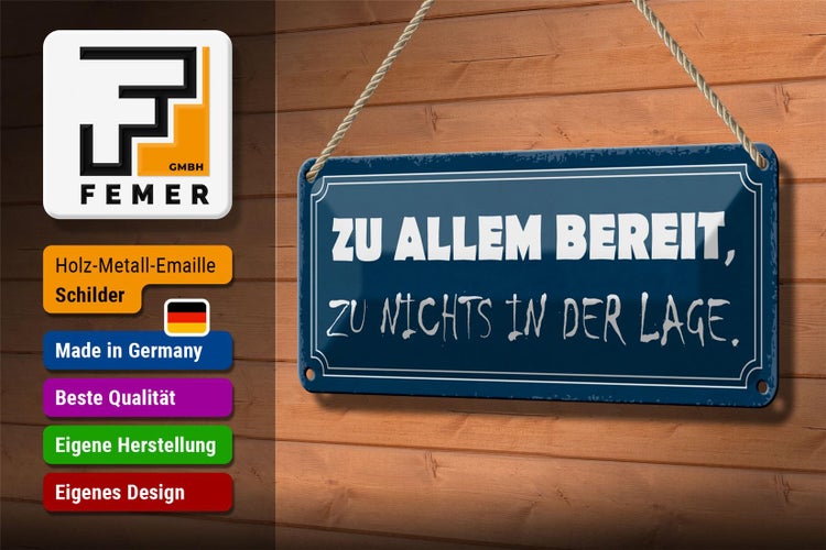 Blechschild Spruch 27x10cm zu allem bereit zu nichts in der Dekoration