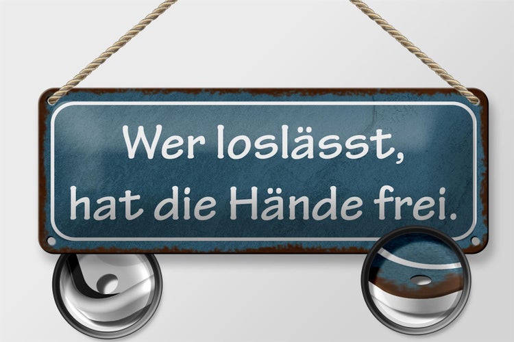 Blechschild Spruch 27x10cm wer loslässt hat die Hände frei Dekoration