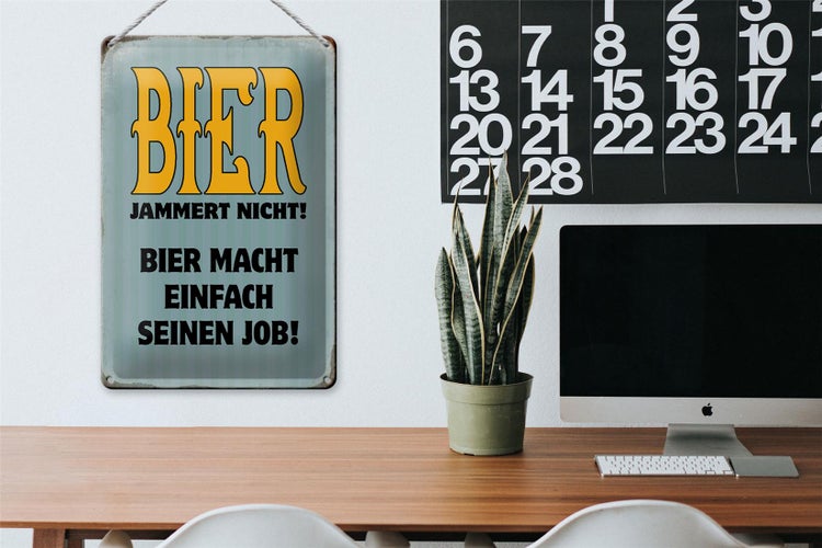 Blechschild Spruch 20x30cm Bier jammert nicht macht Job