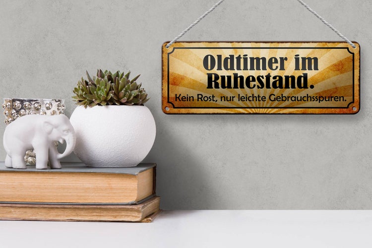Blechschild Spruch 27x10cm Oldtimer im Ruhestand kein Rost Dekoration