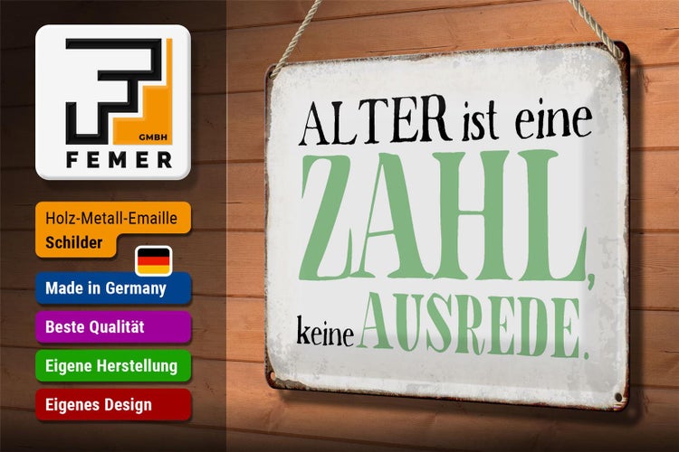Blechschild Spruch 30x20cm Alter ist Zahl keine Ausrede